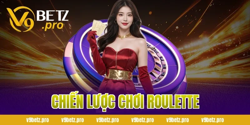 Chiến lược chơi Roulette