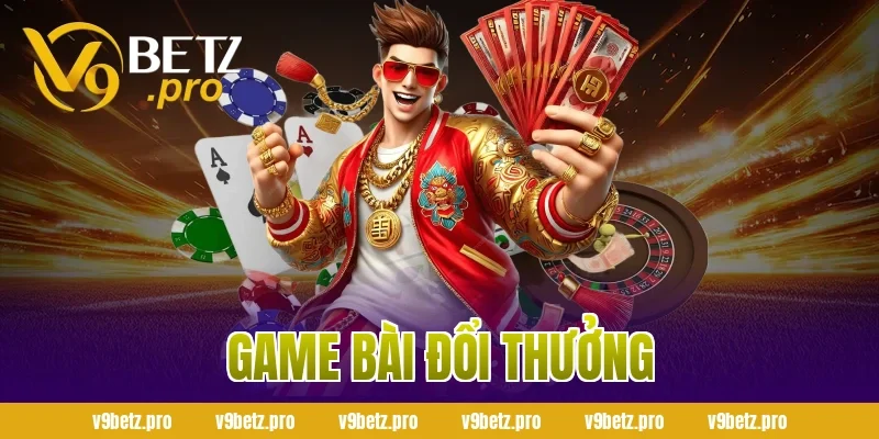 game bài đổi thưởng