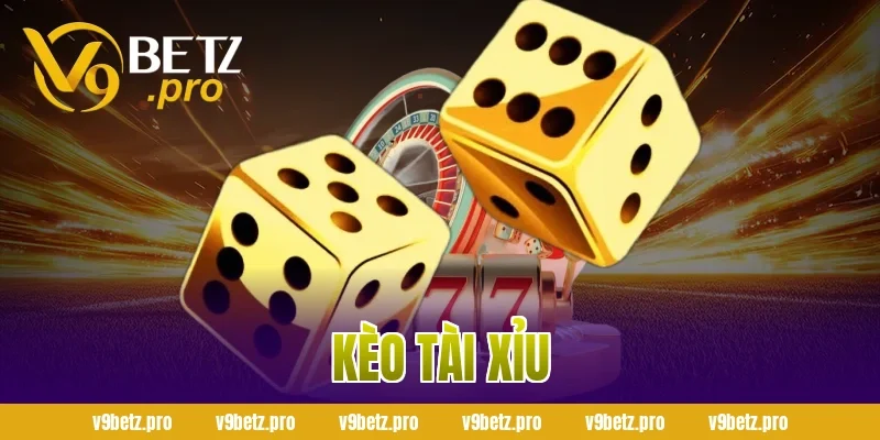 Kèo Tài Xỉu