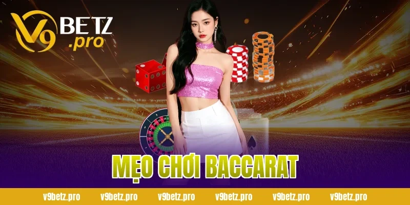 mẹo chơi Baccarat